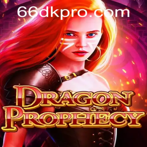 DragonProphecy: Unveiling the Mystical World of 66DK