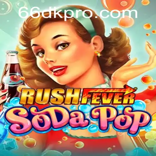 Dive into the Excitement of RushFeverSodaPop: A Refreshing New Gaming Experience